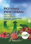 Potensi Pertanian Provinsi Papua Barat (Analisis Hasil Pendataan Lengkap Sensus Pertanian 2013)