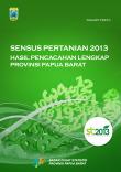 Sensus Pertanian 2013 Hasil Pencacahan Lengkap Provinsi Papua Barat