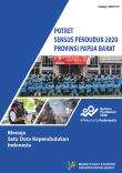 Potret Sensus Penduduk 2020 Provinsi Papua Barat